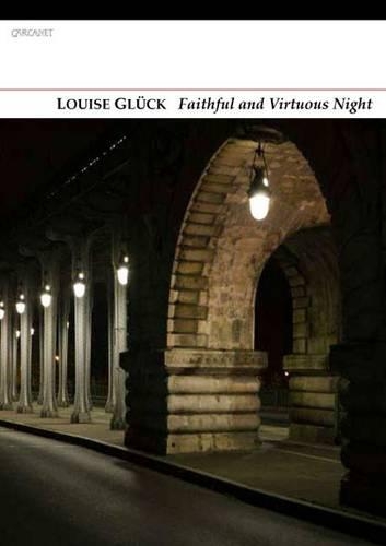 Паперова книга «Faithful and Virtuous Night», автор Луїза Ґлік - фото №1