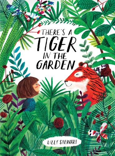 Бумажная книга «There's a Tiger in the Garden», автор Лиззи Стюарт - фото №1