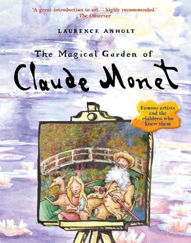 Бумажная книга «The Magical Garden of Claude Monet», автор Лоренс Анхольт - фото №1
