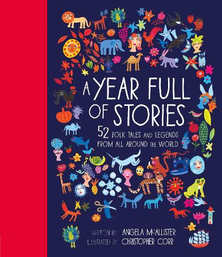 Паперова книга «A Year Full of Stories: 52 folk tales and legends from around the world», автор Анжела Макаллістер - фото №1