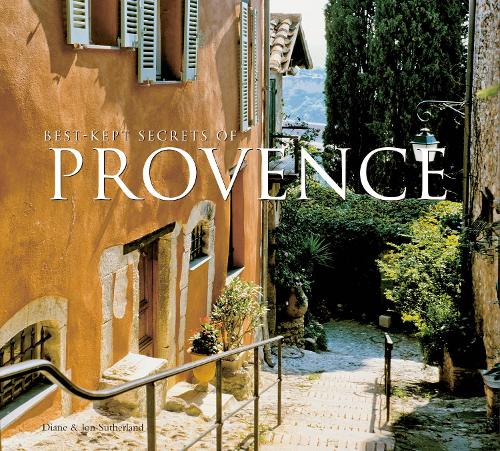Бумажная книга «Best-Kept Secrets of Provence», авторов Диана Сазерленд, Джон Сазерленд - фото №1