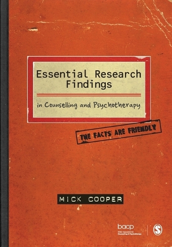Паперова книга «Essential Research Findings in Counselling and Psychotherapy: The Facts are Friendly», автор Мік Купер - фото №1