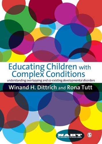 Бумажная книга «Educating Children with Complex Conditions: Understanding Overlapping & Co-existing Developmental Disorders», авторов Рона Татт, Винанд Х. Диттрих - фото №1