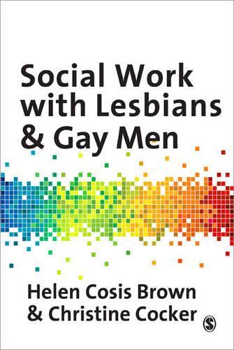 Паперова книга «Social Work with Lesbians and Gay Men», авторів Крістін Кокер, Хелен Козіс-Браун - фото №1