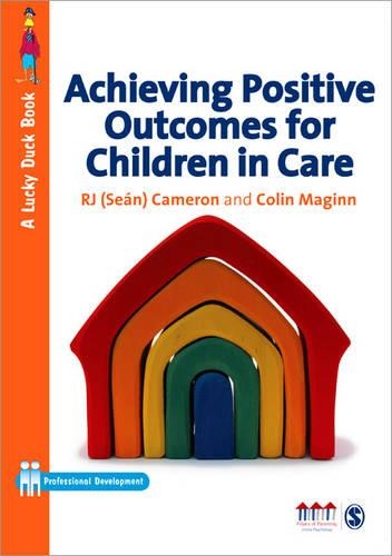 Паперова книга «Achieving Positive Outcomes for Children in Care», авторів Колін Маґінн, Р. Дж. Камерон - фото №1