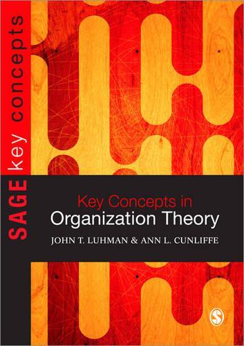 Бумажная книга «Key Concepts in Organization Theory», авторов Энн Л. Канлифф, Джон Тета Луман - фото №1