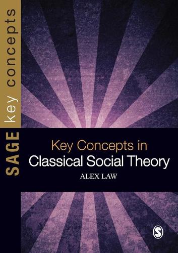 Бумажная книга «Key Concepts in Classical Social Theory», автор Алекс Лоу - фото №1