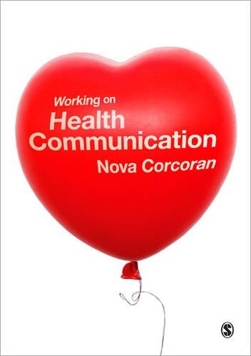 Бумажная книга «Working on Health Communication», автор Нова Коркоран - фото №1
