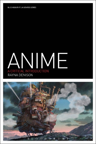 Бумажная книга «Anime: A Critical Introduction», автор Рейна Денисон - фото №1