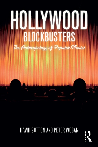 Бумажная книга «Hollywood Blockbusters: The Anthropology of Popular Movies», авторов Дэвид Саттон, Питер Воган - фото №1