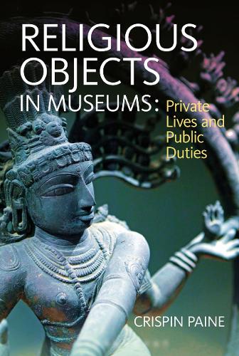 Паперова книга «Religious Objects in Museums: Private Lives and Public Duties», автор Кріспін Пейн - фото №1