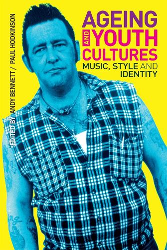 Паперова книга «Ageing and Youth Cultures: Music, Style and Identity» - фото №1