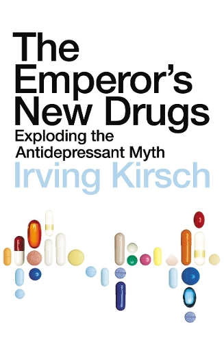 [object Object] «The Emperor's New Drugs: Exploding the Antidepressant Myth», автор Ирвинг Кирш - фото №1