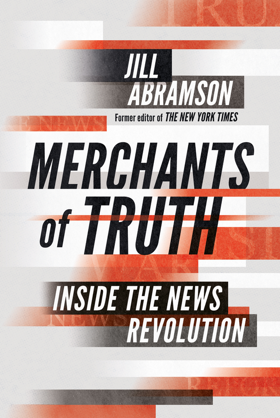 Бумажная книга «Merchants of Truth», автор Джилл Абрамсон - фото №1