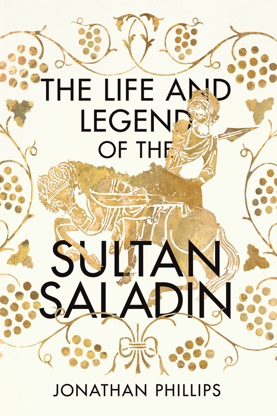 Бумажная книга «The Life and Legend of the Sultan Saladin», автор Джонатан Филлипс - фото №1
