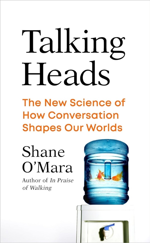 Бумажная книга «Talking Heads: The New Science of How Conversation Shapes Our Worlds», автор Шейн О'Мара - фото №1