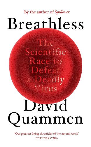 Паперова книга «Breathless: The Scientific Race to Defeat a Deadly Virus», автор Девід Куаммен - фото №1