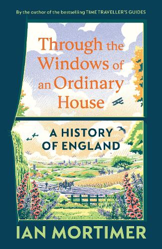 Бумажная книга «Through the Windows of an Ordinary House: A History of England», автор Иэн Мортимер - фото №1