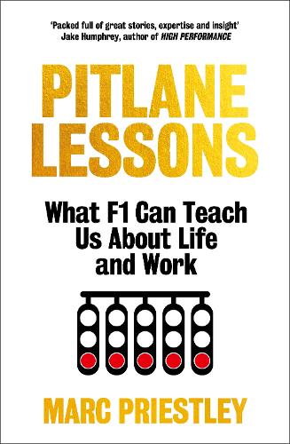 Бумажная книга «Pitlane Lessons: What F1 Can Teach You About Life and Work», автор Марк «Элвис» Пристли - фото №1