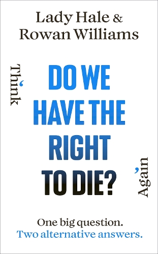 Бумажная книга «Do We Have the Right to Die?», авторов Леди Хейл, Роуэн Уильямс - фото №1