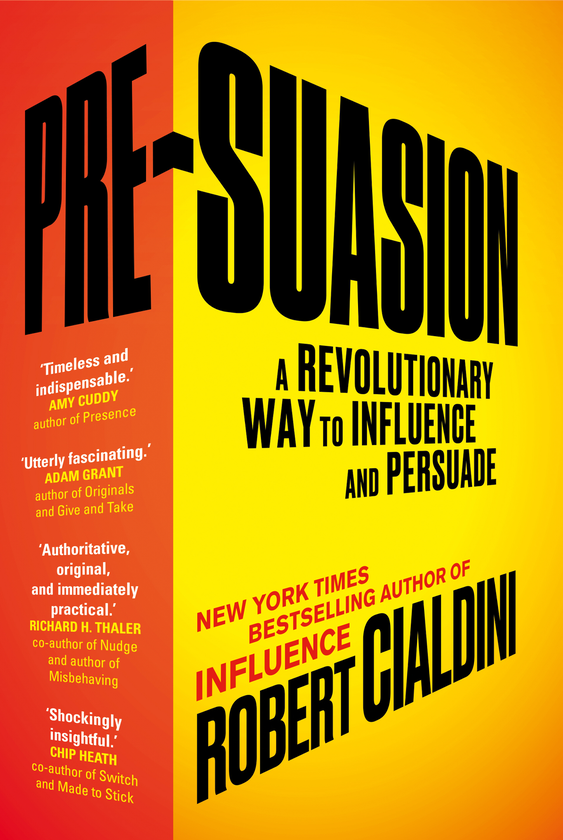 Паперова книга «Pre-Suasion. A Revolutionary Way to Influence and Persuade», автор Роберт Чалдині - фото №1