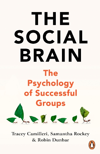 Паперова книга «The Social Brain: The Psychology of Successful Groups», авторів Саманта Рокі, Трейсі Каміллері - фото №1