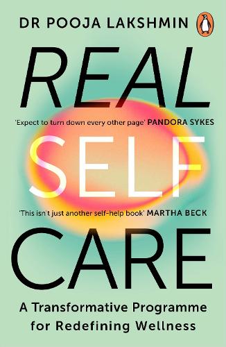 Бумажная книга «Real Self-Care: A Transformative Programme for Redefining Wellness», автор Пуджа Лакшмин - фото №1