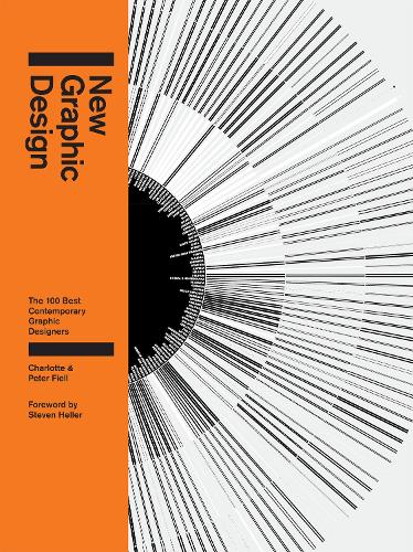 Бумажная книга «New Graphic Design: The 100 Best Contemporary Graphic Designers», авторов Шарлотта Филл, Питер Филл - фото №1