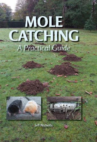 Бумажная книга «Mole Catching: A Practical Guide», автор Джефф Николс - фото №1