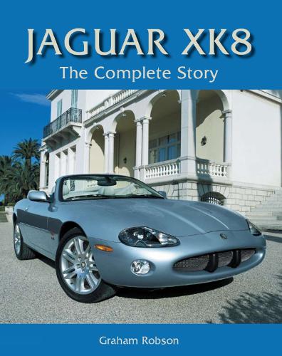 Бумажная книга «Jaguar XK8: The Complete Story», автор Грэм Робсон - фото №1