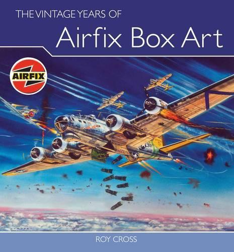 Бумажная книга «The Vintage Years of Airfix Box Art», автор Рой Кросс - фото №1