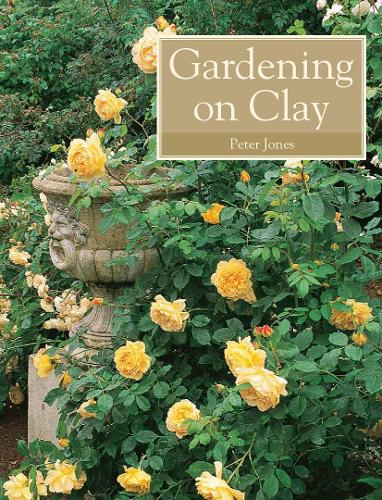Бумажная книга «Gardening on Clay», автор Питер Джонс - фото №1
