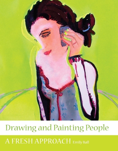 Бумажная книга «Drawing and Painting People: A Fresh Approach», автор Эмили Болл - фото №1