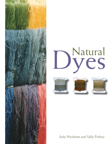 Бумажная книга «Natural Dyes», авторов Джуди Хардман, Салли Пинхи - фото №1