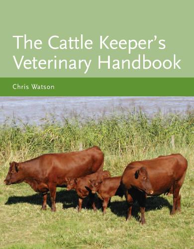 Бумажная книга «The Cattle Keeper's Veterinary Handbook», автор Крис Уотсон - фото №1
