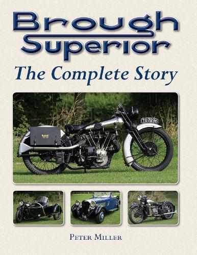 [object Object] «Brough Superior: The Complete Story», автор Пітер Міллер - фото №1