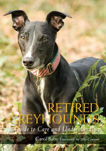 [object Object] «Retired Greyhounds: A Guide to Care and Understanding», автор Керол Бебі - фото №1
