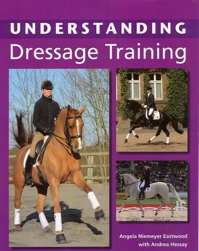 Паперова книга «Understanding Dressage Training», автор Анжела Німейєр Іствуд - фото №1