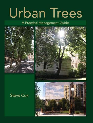 Паперова книга «Urban Trees: A Practical Management Guide», автор Стів Кокс - фото №1