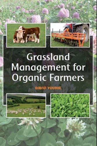 Бумажная книга «Grassland Management for Organic Farmers», автор Дэвид Юни - фото №1