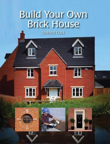 Паперова книга «Build Your Own Brick House», автор Джеральд Коул - фото №1