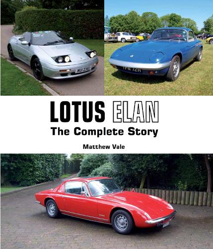 [object Object] «Lotus Elan: The Complete Story», автор Метью Вейл - фото №1