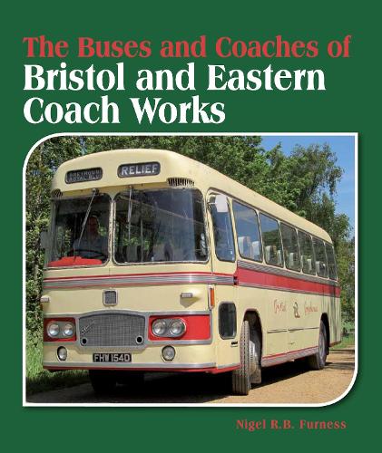 Бумажная книга «The Buses and Coaches of Bristol and Eastern Coach Works», автор Найджел Р. Б. Фернесс - фото №1
