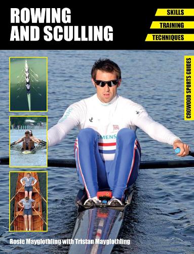Паперова книга «Rowing and Sculling: Skills. Training. Techniques», автор Розі Мейглотлінг - фото №1