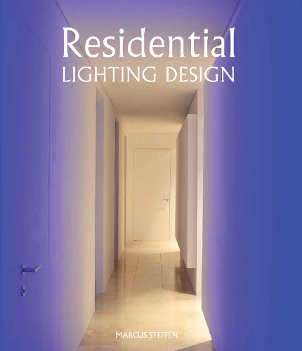 Бумажная книга «Residential Lighting Design», автор Маркус Стеффен - фото №1