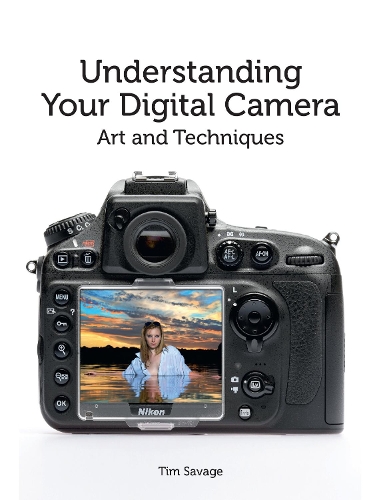 Бумажная книга «Understanding Your Digital Camera: Art and Techniques», автор Тим Сэвидж - фото №1