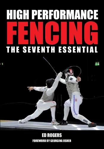 Бумажная книга «High Performance Fencing: The Seventh Essential», автор Эд Роджерс - фото №1