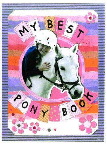 Бумажная книга «My Best Pony Book», автор Джей Сандерс - фото №1