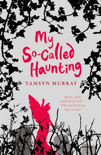 Паперова книга «My So-Called Haunting», автор Тамсін Мюррей - фото №1