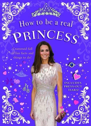 Бумажная книга «How to Be a Real Princess», автор Мел Уильямс - фото №1
